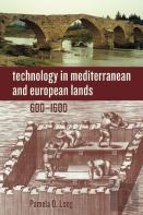 Technology In Mediterranean And European Lands, 600â€“1600