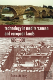 Technology In Mediterranean And European Lands, 600â€“1600