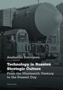 Technology In Russian Strategic Culture