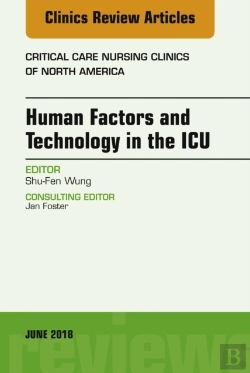 Bertrand.pt - Technology In The Icu, An Issue Of Critical Care Nursing Clinics Of North America