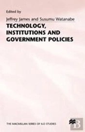 Technology, Institutions And Government Policies