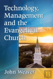 Technology, Management And The Evangelical Church