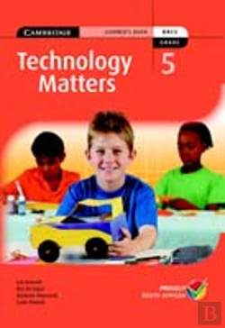 Bertrand.pt - TECHNOLOGY MATTERS GRADE 5 LEARNERS BOOK