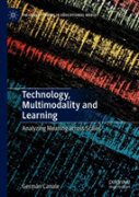 Technology, Multimodality And Learning