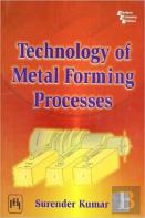 Technology Of Metal Forming Processes