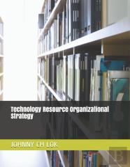 Technology Resource Organizational Strategy