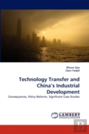 Technology Transfer And China'S Industrial Development