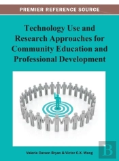 Technology Use And Research Approaches For Community Education And Professional Development