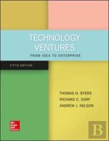 Technology Ventures: From Idea To Enterprise