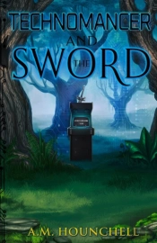 Technomancer And The Sword