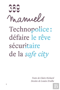Bertrand.pt - Technopolice : Defaire Le Reve Securitaire De La Safe City