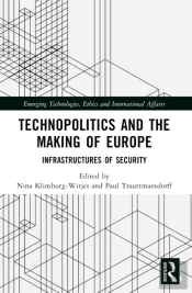 Technopolitics And The Making Of Europe