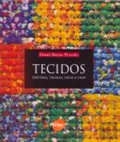 Tecidos - História, Tramas, Tipos e Usos