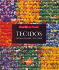Bertrand.pt - Tecidos - História, Tramas, Tipos e Usos
