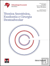 Técnica Anestésica, Exodontia e Cirurgia Dentoalveolar