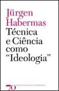 Técnica e Ciência como ''Ideologia''