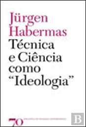 Técnica e Ciência como 'Ideologia'