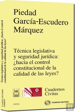 Bertrand.pt - Técnica Legislativa Y Seguridad Jurídica: ¿Hacia El Control Constitucional De La Calidad De Las Leye