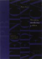 Tecnica, Medicina Y Etica  