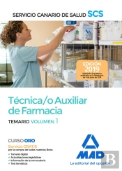 Técnica/O Auxiliar De Farmacia Del Servicio Canario De Salud. Temario Volumen 1