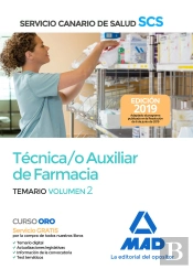Técnica/O Auxiliar De Farmacia Del Servicio Canario De Salud. Temario Volumen 2