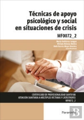 Técnicas De Apoyo Psicológico Y Social En Situaciones De Crisis
