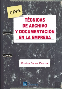 Bertrand.pt - Técnicas De Archivo Y Documentación En La Empresa
