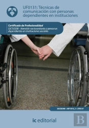 Técnicas De Comunicación Con Personas Dependientes En Instituciones
