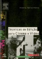 Técnicas de Edição para Cinema e Vídeo: História, Teoria e Prática