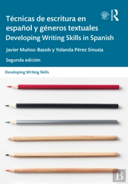 Bertrand.pt - Tecnicas De Escritura En Espanol Y Generos Textuales / Developing Writing Skills In Spanish