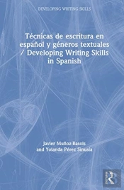 Tecnicas De Escritura En Espanol Y Generos Textuales / Developing Writing Skills In Spanish