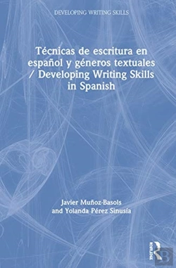 Bertrand.pt - Tecnicas De Escritura En Espanol Y Generos Textuales / Developing Writing Skills In Spanish