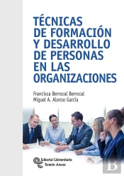 Técnicas De Formación Y Desarrollo De Personas En Las Organizaciones