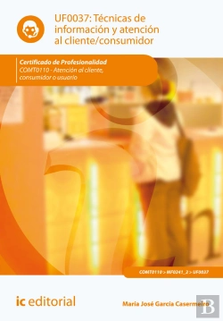 Bertrand.pt - Tecnicas De Informacion Y Atencional Cliente/Consumidor. Comt0110 - Atencion Al Cliente, Consumidor O Us