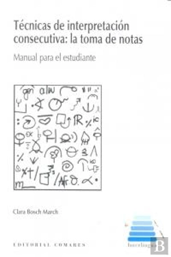 Bertrand.pt - Tecnicas De Interpretacion Consecutiva: La Toma De Notas.