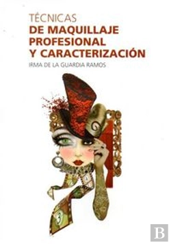 Bertrand.pt - Técnicas De Maquillaje Profesional Y Caracterización