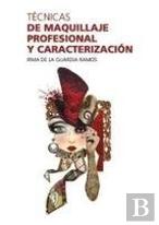 Tecnicas De Maquillaje Profesional Y Caracterizacion