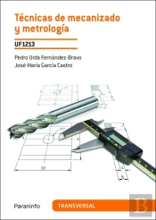 Técnicas De Mecanizado Y Metrología