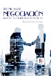 Técnicas De Negociación. Método Y Habilidades Prácticas
