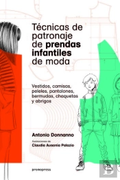 Tècnicas De Patronaje De Prendas Infantiles De Moda
