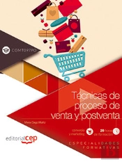 Técnicas De Proceso De Venta Y Postventa (Comt097po). Especialidades Formativas