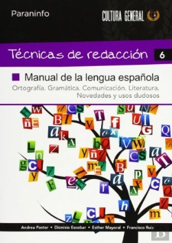 Bertrand.pt - Técnicas De Redacción 6 - Manual De La Lengua Española