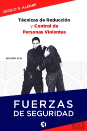 Técnicas De Reducción Y Control De Personas Violentas