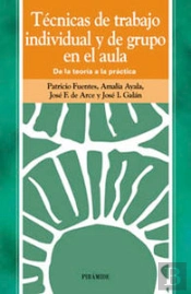 Técnicas De Trabajo Individual Y De Grupo En El Aula