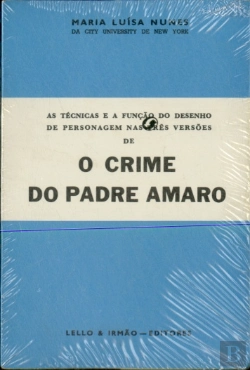 Bertrand.pt - Técnicas e a Função do Desenho de Personagem nas Três Versões de o Crime do Padre Amaro