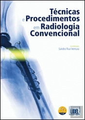 Técnicas e Procedimentos em Radiologia Convencional