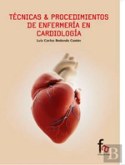 Tecnicas & Procedimientos De Enfermeria En Cardiologia