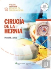 Técnicas En Cirugía General. Cirugía De La Hernia