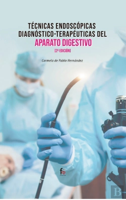 Bertrand.pt - Tecnicas Endoscopicas Diagnostico-Terapeuticas Del Aparato Digestivo-2 Edición