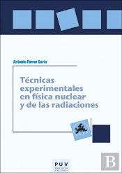 Técnicas Experimentales En Física Nuclear Y De Las Radiaciones